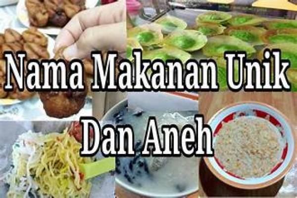 Nama Makanan yang Punya Kisah dan Arti Unik